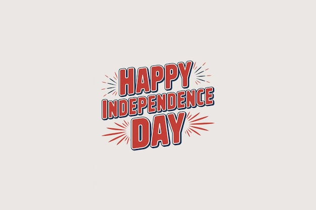 Feliz Dia da Independência