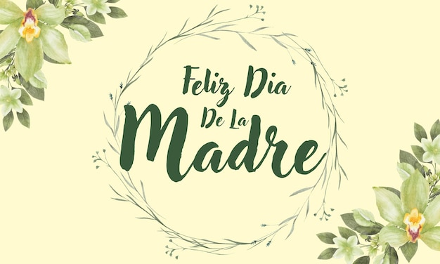 Feliz dia De La Madre Feliz Dia das Mães em espanhol