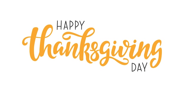 Happy Thanksgiving Day Schriftzug Zitat Handgeschriebene Grußkartenvorlage für Thanksgiving Day