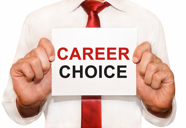 Hombre sosteniendo una tarjeta con un texto Career Choice