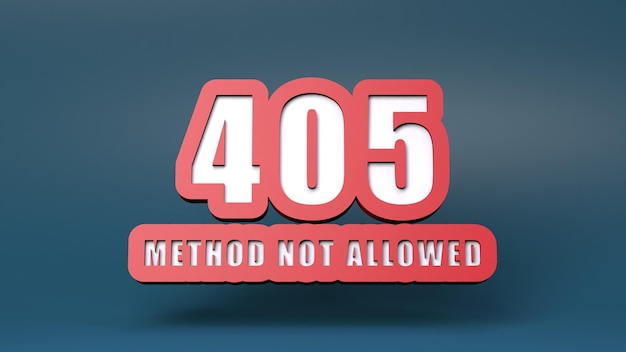 HTTP Error 405 Método no permitido 3d renderizar ilustración