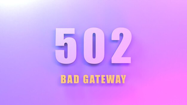 HTTP Error 502 Bad Gateway 3d renderizar ilustración