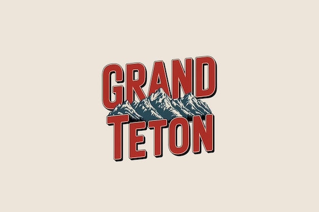 Un impresionante texto de diseño retro con el cartel del Parque Nacional Grand Teton