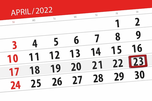 Kalenderplaner für den Monat April 2022 Stichtag 23. Samstag