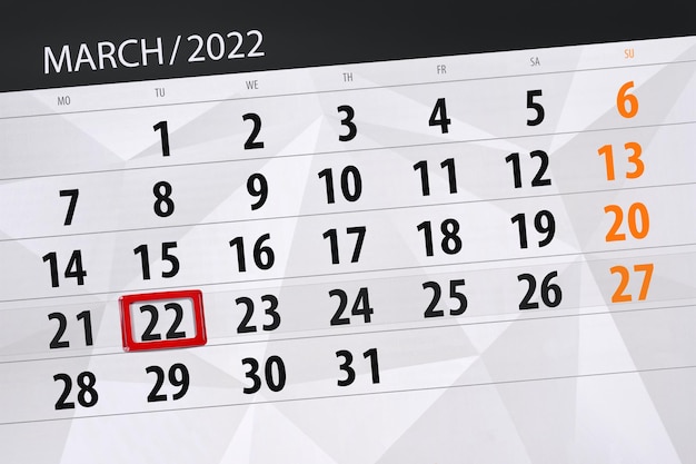 Kalenderplaner für den Monat März 2022, Stichtag, 22, Dienstag.