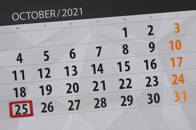 Kalenderplaner für den Monat Oktober 2021, Stichtag 25, Montag.