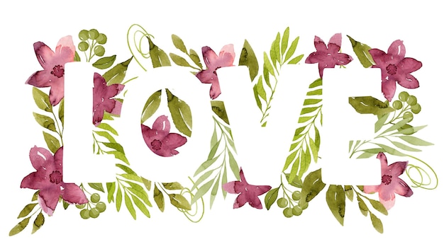 Letras de amor com flores em aquarela e ilustração botânica de folhas