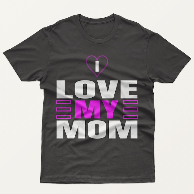 Me encanta el diseño de la camiseta de mi madre.