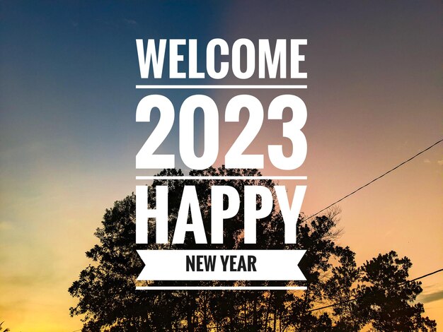 Foto nascer do sol e fundo da natureza com texto bem-vindo 2023 feliz ano novo conceito de ano novo