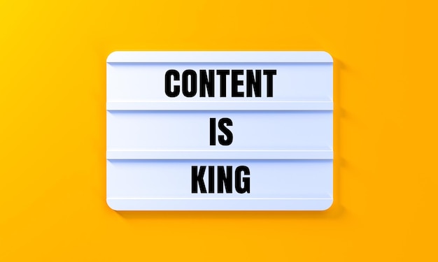 O conteúdo é rei.