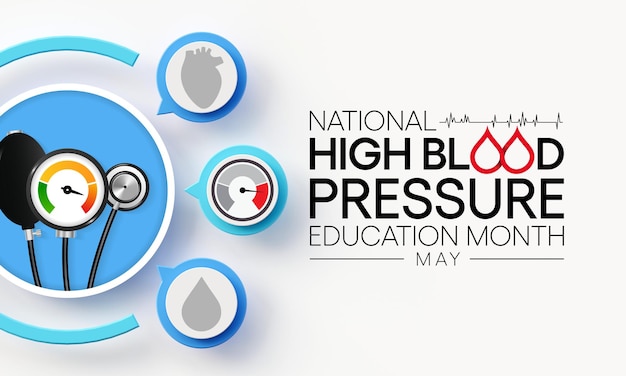 O mês nacional de educação sobre pressão arterial alta é observado todos os anos em maio