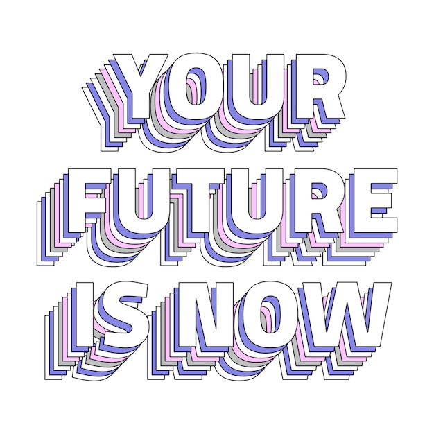 O seu futuro é agora em camadas mensagem png tipografia palavra retro