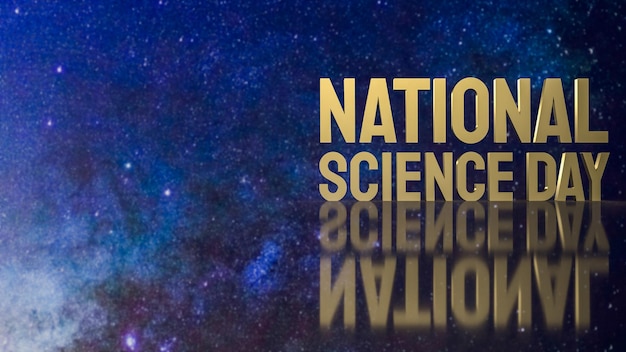 O texto de ouro do dia nacional da ciência no fundo do espaço para renderização em 3d do conceito sci