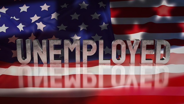 Os desempregados na bandeira da América para renderização 3d de conceito de negócios