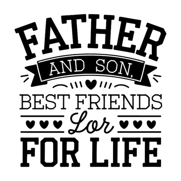 Padre e Hijo Mejores Amigos de Toda la Vida
