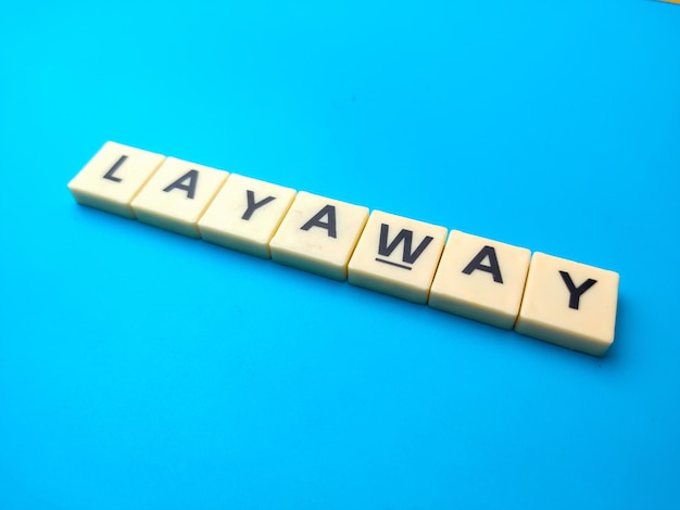 Palabra de juguetes con la palabra LAYAWAY