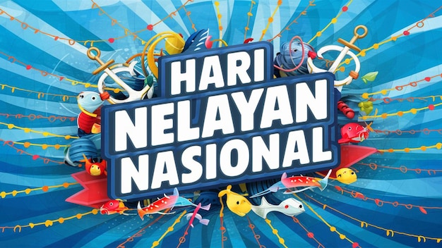 Foto una pancarta vibrante y festiva que muestra las palabras hari nelayan nasional día nacional de los pescadores