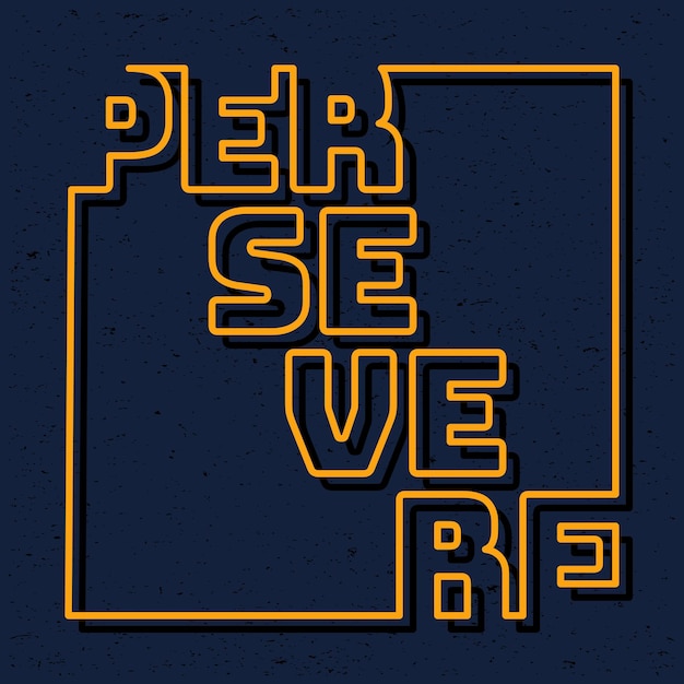 Persevere tipografía cita arte en un estilo de color neón para arte de pared moderno y fondo de decoración