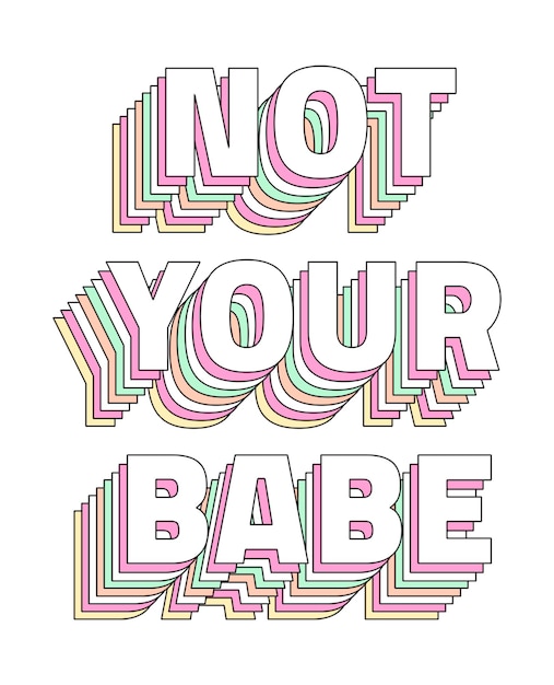 Png no es tu bebé texto en capas tipografía palabra retro