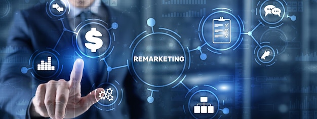 Remarketing en pantalla virtual Business Technology Internet and Finance concept