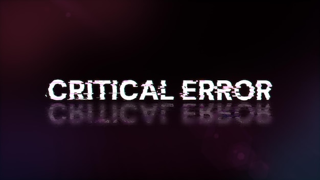 Renderización 3D de texto de error crítico con efectos de pantalla de fallas tecnológicas