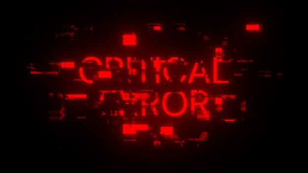 Renderización 3D de texto de error crítico con efectos de pantalla de fallas tecnológicas