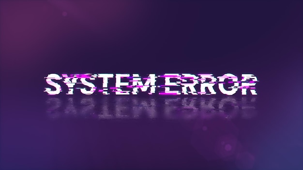 Renderización 3D Texto de error del sistema con efectos de pantalla de fallas tecnológicas