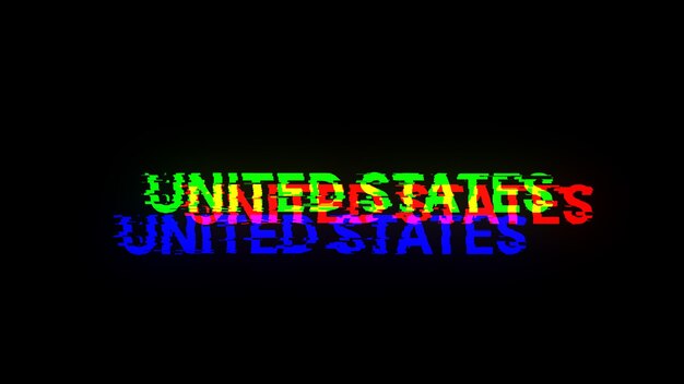 Renderización 3D de texto de los Estados Unidos con efectos de pantalla de fallas tecnológicas