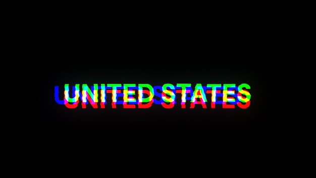 Renderización 3D de texto de los Estados Unidos con efectos de pantalla de fallas tecnológicas
