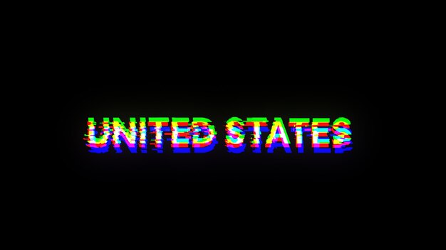 Renderización 3D de texto de los Estados Unidos con efectos de pantalla de fallas tecnológicas