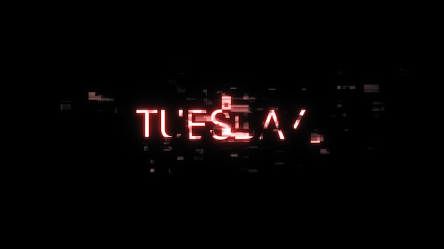 Renderización 3D del texto del martes con efectos de pantalla de fallas tecnológicas