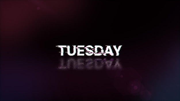 Renderización 3D del texto del martes con efectos de pantalla de fallas tecnológicas