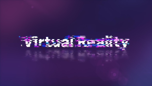 Renderización 3D de texto de realidad virtual con efectos de pantalla de fallas tecnológicas