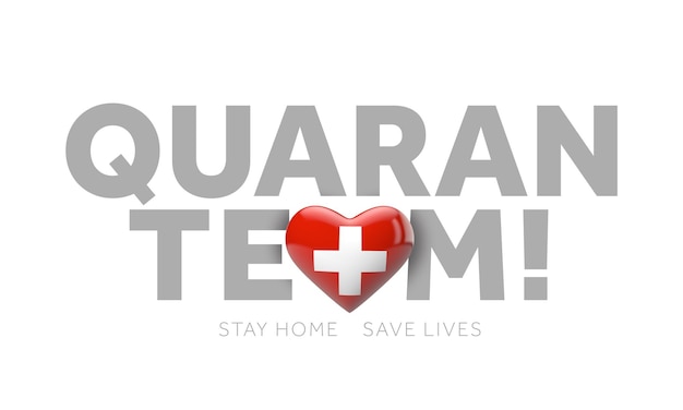 Schweiz Quarantäne zu Hause bleiben Leben retten Nachricht d rendern