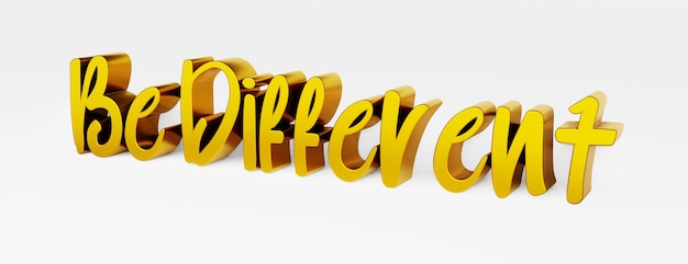 Sé diferente. Una frase caligráfica y un lema motivador. Logotipo 3d de oro al estilo de la caligrafía de la mano sobre un fondo uniforme blanco con sombras. Representación 3D.