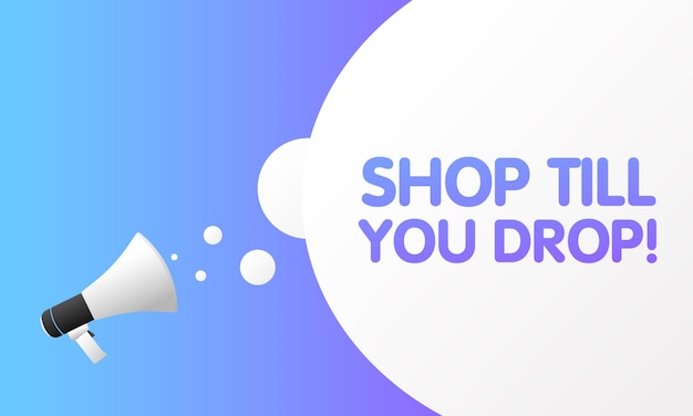 Shop until you drop Schild Flach lila Text aus einem Megaphon-Laden bis Sie drop Schild Vektor-Icon