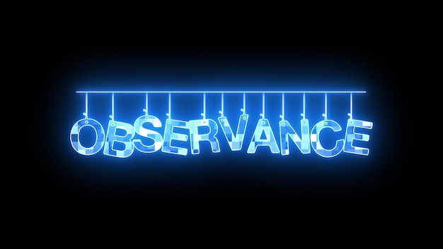 Signo de neón con la palabra OBSERVANCE brillando en azul sobre un fondo oscuro