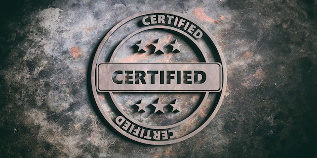 Signo de sello redondo con texto certificado en ilustración 3d de fondo de metal
