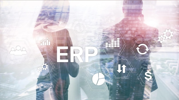Sistema ERP Planificación de recursos empresariales sobre fondo borroso Concepto de automatización e innovación empresarial