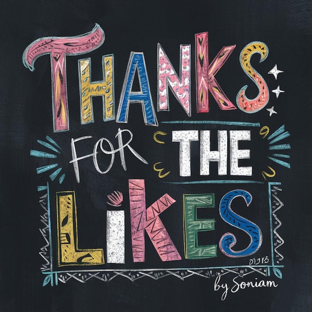 Stilisierte farbenfrohe Tafel-Typographie Dank für die Likes von Signature Soniam