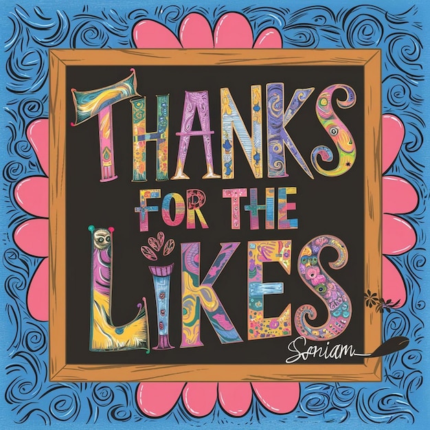 Foto stylised colorful chalkboard typography thanks for the likes by signature soniam