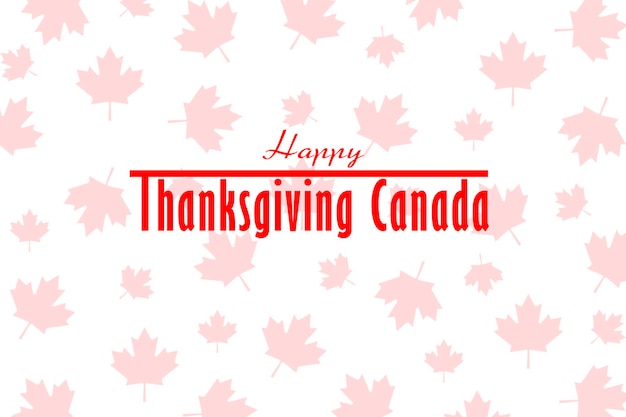 Thanksgiving Canada Weißer Hintergrund mit Ahornblättern und Text HAPPY THANKSGIVING CANADA