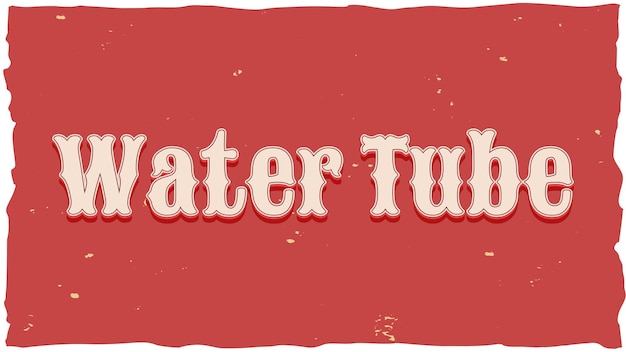 Tubo de agua texto vintage