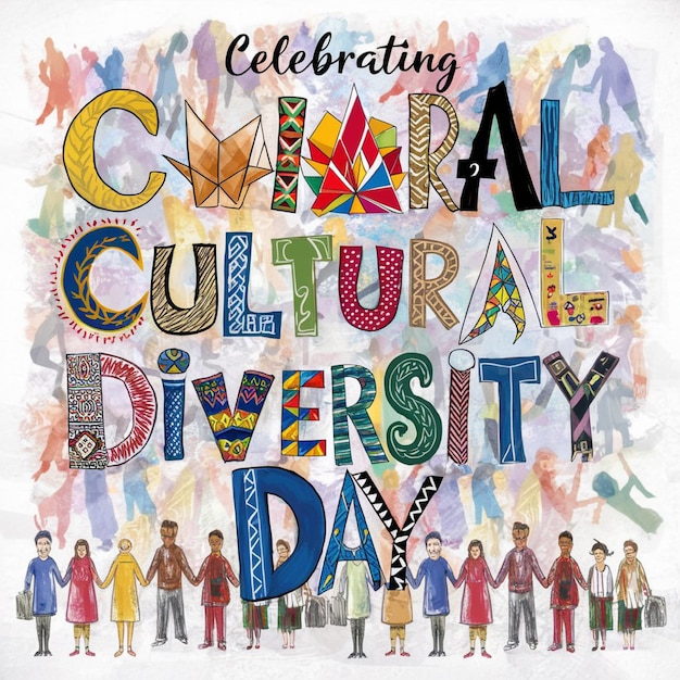 um cartaz com um texto colorido que diz "diversidade cultural feliz"