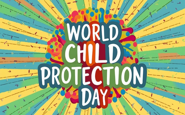 um cartaz de um dia mundial da criança com um fundo colorido com um texto que diz dia mundial da proteção