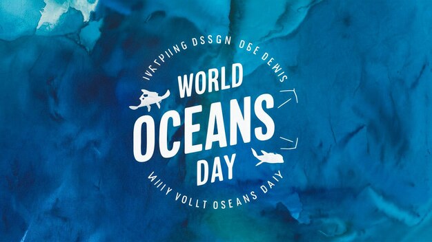 Foto um cartaz para o dia mundial dos oceanos com um fundo azul