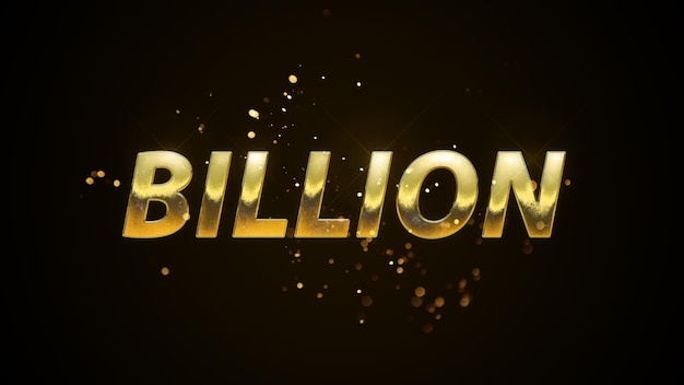 Um texto em ouro com a palavra bilhão em ouro