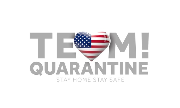 USA-Team-Quarantäne zu Hause bleiben Leben retten Nachricht d rendern