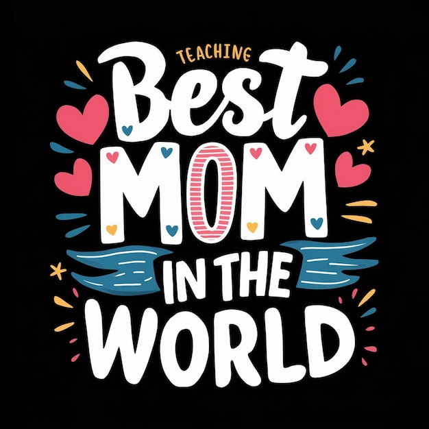 Vector TShirt Design Celebrar a Amizade com a Melhor Mãe do Mundo Slogan