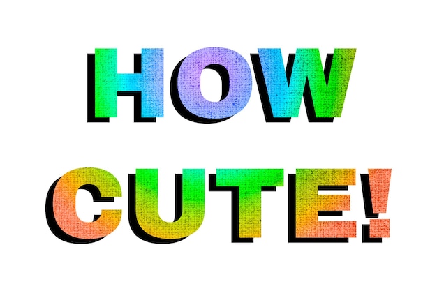 Wie niedlich Png-Aufkleber Schriftzeichen Regenbogen Schriftart Typografie